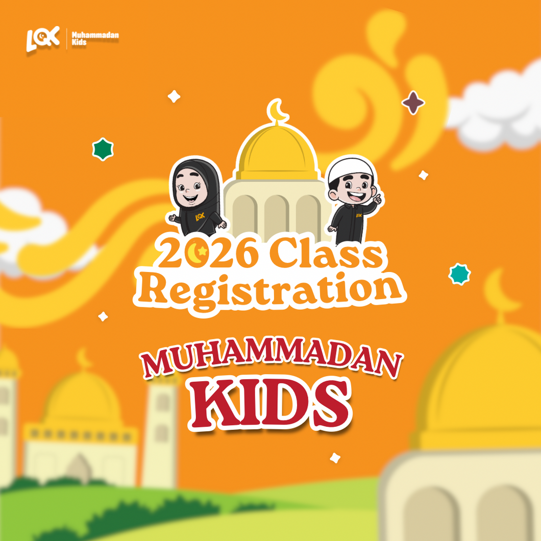 Muhammadan Kids Y1 Registration | LQK 2026